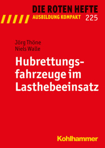 Rotes Heft 225, Hubrettungsfahrzeuge im Lasthebeeinsatz, 1. Auflage
